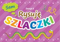 RYSUJĘ SZLACZKI ZESZYT 2