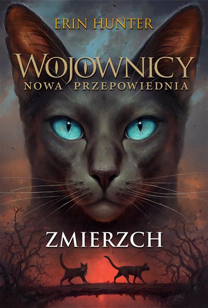 ZMIERZCH. WOJOWNICY. NOWA PRZEPOWIEDNIA. TOM 11.