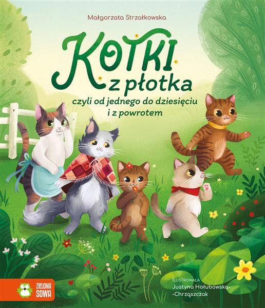 KOTKI Z PŁOTKA, CZYLI OD JEDNEGO DO DZIESIĘCIU