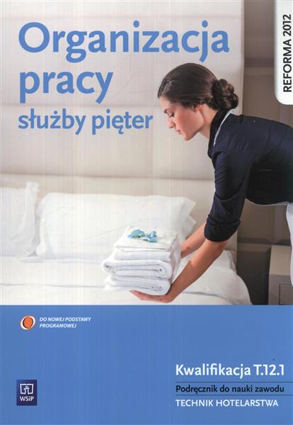 ORGANIZACJA PRACY SŁUŻBY PIĘTER. KWALIFIKACJA T.12