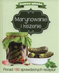 Marynowanie i kiszenie. Domowa spiżarka