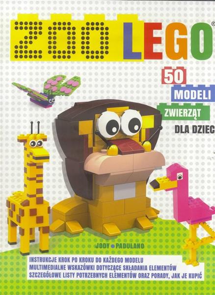 ZOO LEGO. 50 MODELI ZWIERZĄT DLA DZIECI