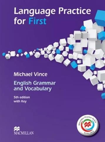 Language Practice for First. English Grammar and V