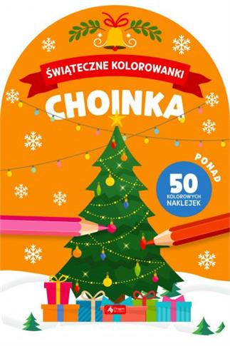 Choinka. Świąteczne kolorowanki