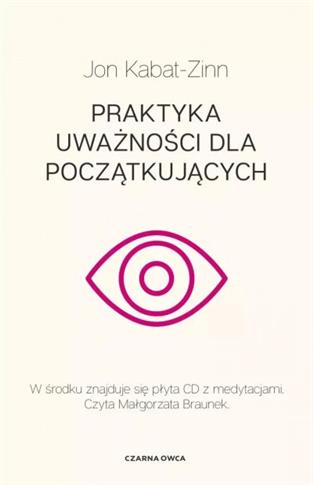 Praktyka uważności dla początkujących, wydanie 2
