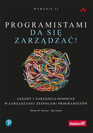 PROGRAMISTAMI DA SIĘ ZARZĄDZAĆ! ZASADY I NARZĘDZIA