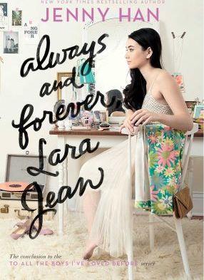 ALWAYS AND FOREVER, LARA JEAN