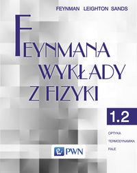 FEYNMANA WYKŁADY Z FIZYKI. TOM 1, CZĘŚĆ 2. OPTYKA