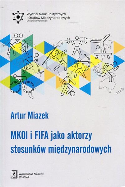 MKOL I FIFA JAKO AKTORZY STOSUNKÓW MIĘDZYNARODOWYC