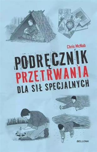 PODRĘCZNIK PRZETRWANIA DLA SIŁ SPECJALNYCH