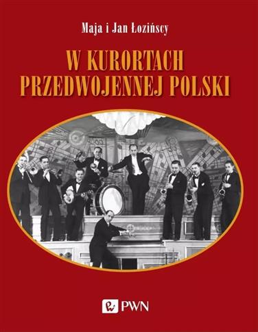 W kurortach przedwojennej Polski