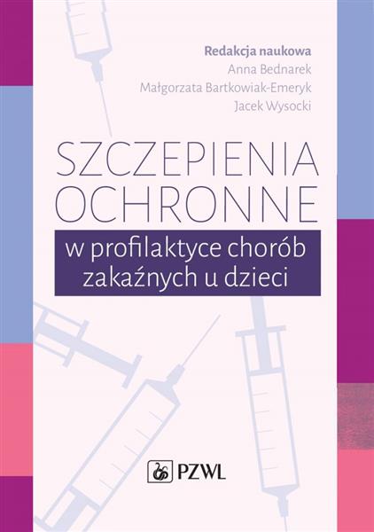 SZCZEPIENIA OCHRONNE W PROFILAKTYCE CHORÓB ZAKAŹNY