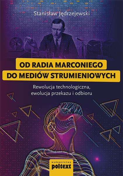 OD RADIA MARCONIEGO DO MEDIÓW STRUMIENIOWYCH