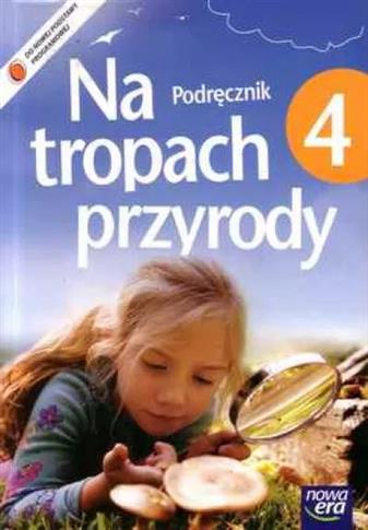 Na tropach przyrody. Podręcznik do 4 klasy szkół