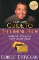 Rich Dad's Guide to Becoming Rich Without Cutting