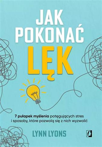 Jak pokonać lęk