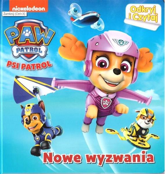 PSI PATROL. ODKRYJ I CZYTAJ. NOWE WYZWANIA