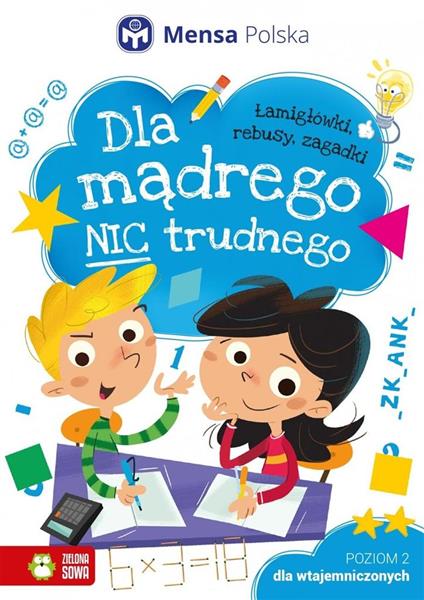 DLA MĄDREGO NIC TRUDNEGO. POZIOM 2