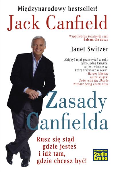 ZASADY CANFIELDA. RUSZ SIĘ STĄD GDZIE JESTEŚ ...