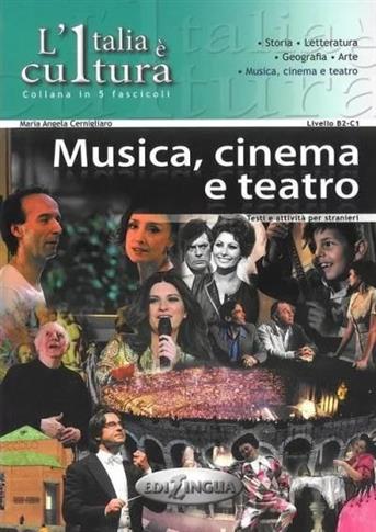 L'italia e cultura Musica, cinema e teatro B2-C1