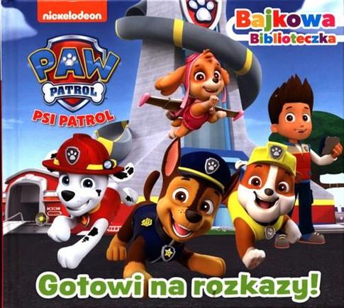 PSI PATROL. GOTOWI NA ROZKAZY