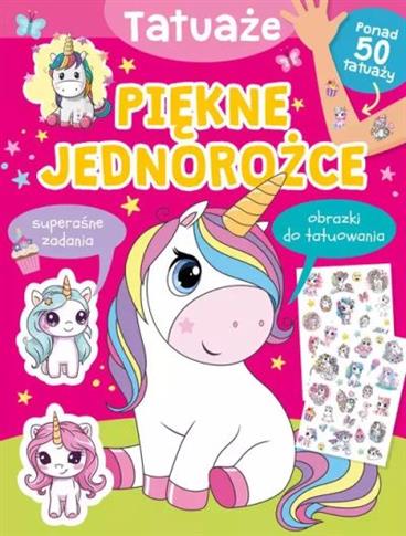 TATUAŻE. PIĘKNE JEDNOROŻCE