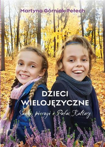 Dzieci wielojęzyczne Sanki pierogi i Pałac Kultury