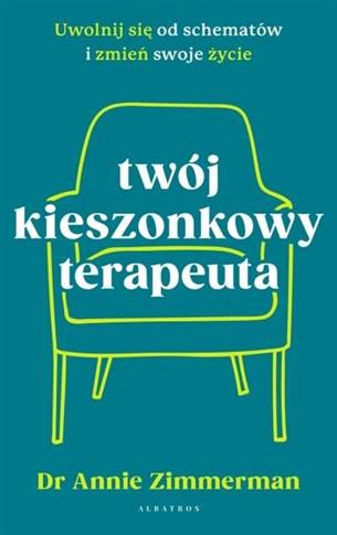 Twój kieszonkowy terapeuta. Uwolnij się od schemat