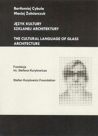 JĘZYK KULTURY SZKLANEJ ARCHITEKTURY