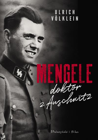 MENGELE DOKTOR Z AUSCHWITZ