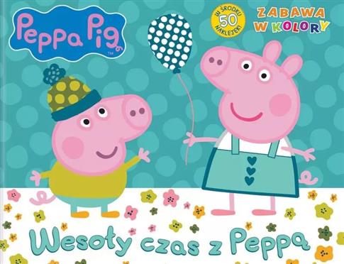 Peppa Pig. Zabawa w kolory, część 5. Wesoły czas z