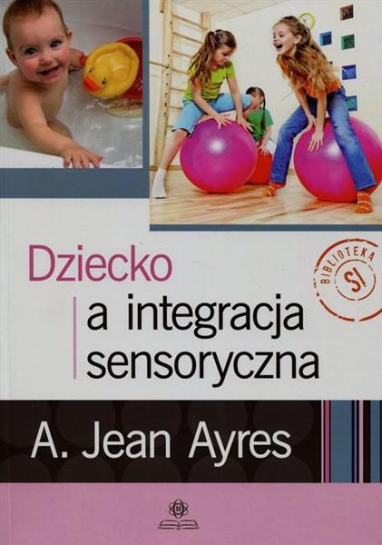 DZIECKO A INTEGRACJA SENSORYCZNA