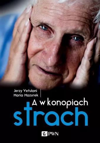 A w konopiach strach