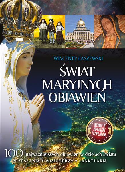 ŚWIAT MARYJNYCH OBJAWIEŃ, WYDANIE 3