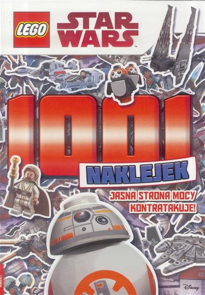 LEGO STAR WARS. 1001 NAKLEJEK. JASNA STRONA MOCY..