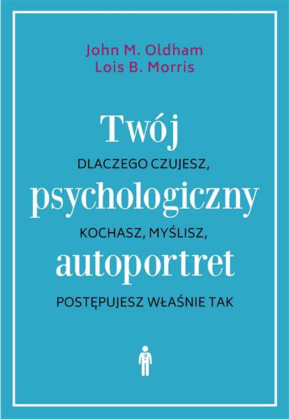 TWÓJ PSYCHOLOGICZNY AUTOPORTRET