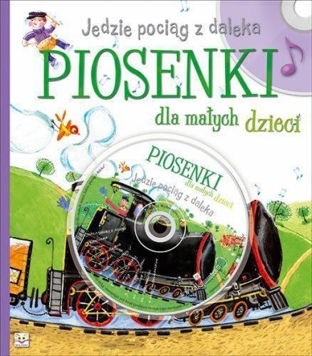 PIOSENKI DLA MAŁYCH DZIECI. JEDZIE..