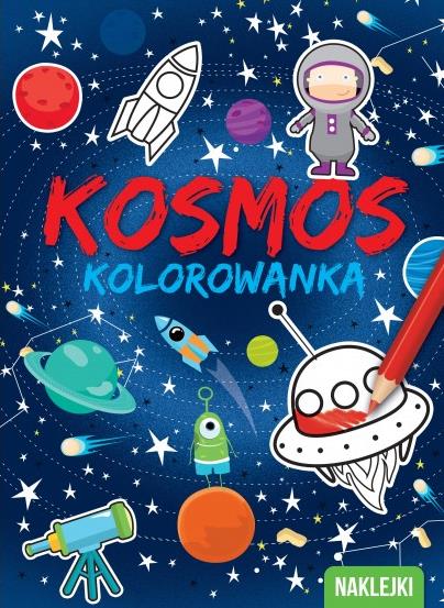 KOSMOS. KOLOROWANKA Z NAKLEJKAMI