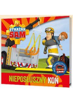 STRAŻAK SAM NIEPOSŁUSZNY KOŃ + ZESZYT1