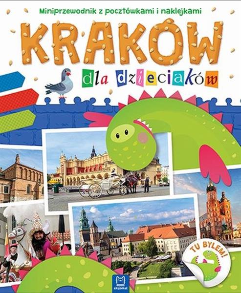 KRAKÓW DLA DZIECIAKÓW. MINIPRZEWODNIK Z POCZTÓW?