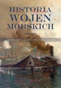 WIEK PARY HISTORIA WOJEN MORSKICH TOM 2