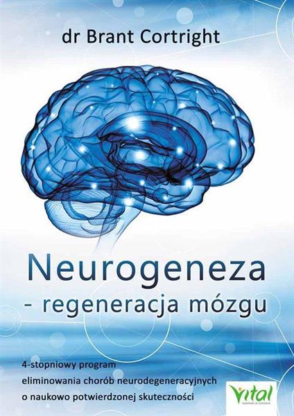 NEUROGENEZA - REGENERACJA MÓZGU. 4-STOPNIOWY ?