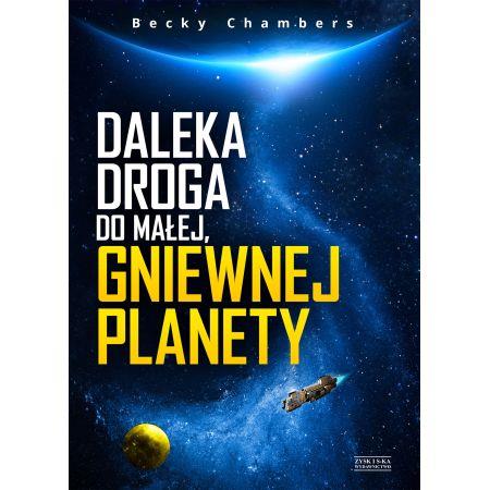 DALEKA DROGA O MAŁEJ GNIEWNEJ PLANETY