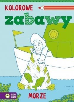 KOLOROWE ZABAWY. MORZE