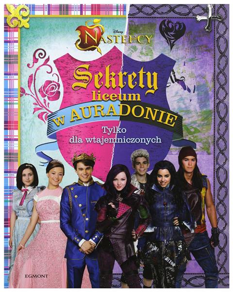NASTĘPCY. SEKRETY LICEUM W AURADONIE