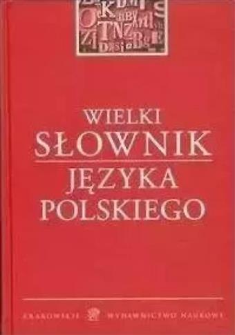 Wielki słownik języka polskiego