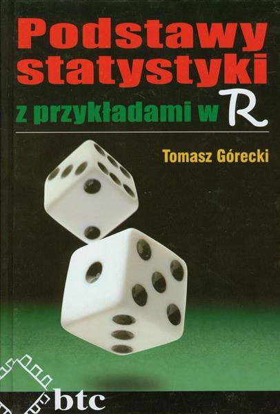 PODSTAWY STATYSTYKI Z PRZYKŁADAMI W R