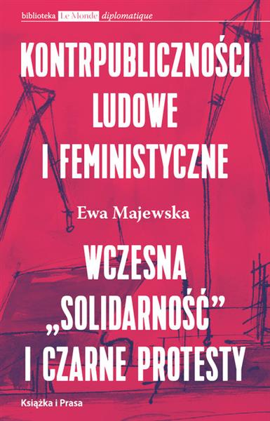 KONTRPUBLICZNOŚCI LUDOWE I FEMINISTYCZNE. WCZESNA