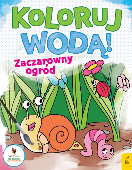 KOLORUJ WODĄ! ZACZAROWANY OGRÓD