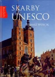 SKARBY UNESCO  NASZA POLSKA  T.WÓJCIK TW BUCHMANN